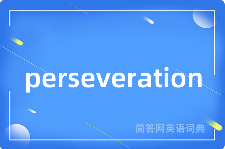 perseveration