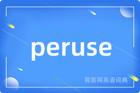 peruse