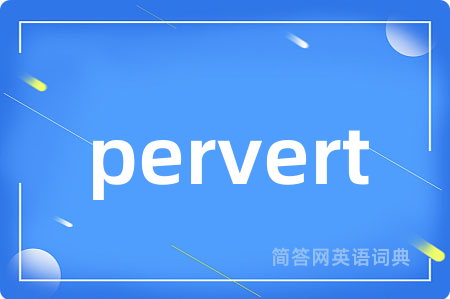 pervert