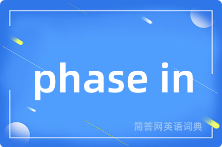 phase in