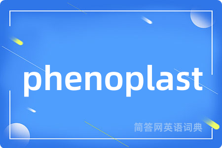 phenoplast