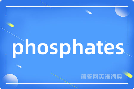 phosphates