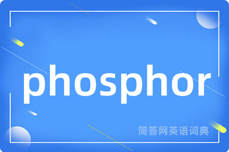 phosphor