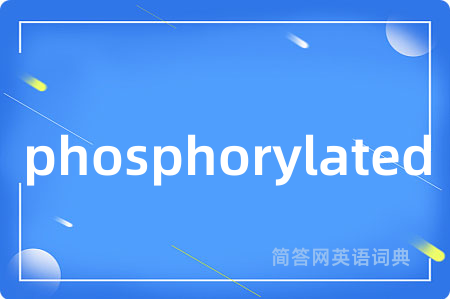 phosphorylated
