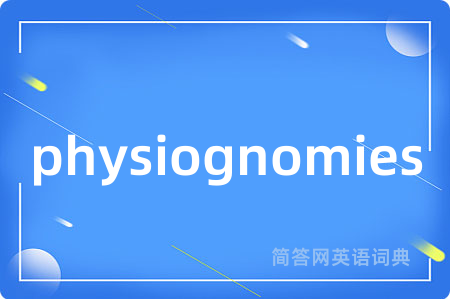 physiognomies