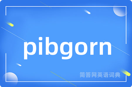 pibgorn