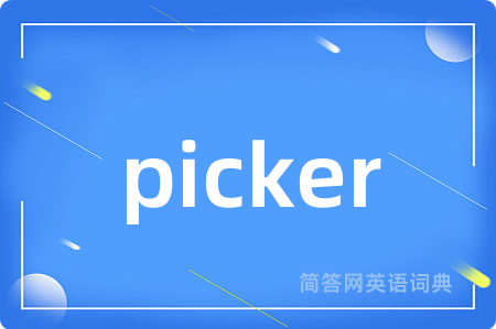 picker