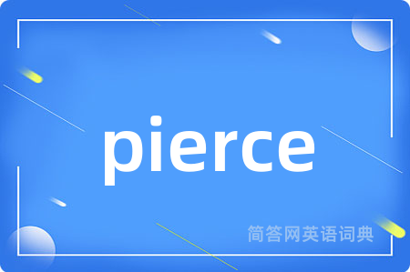 pierce