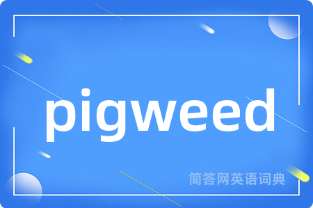 pigweed