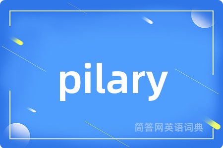 pilary