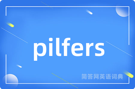pilfers