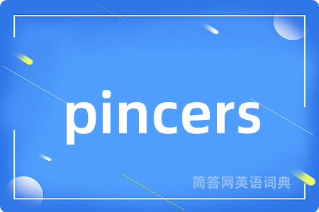 pincers