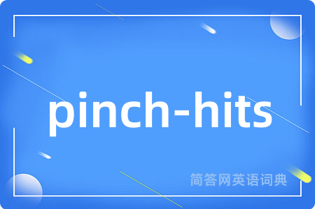 pinch-hits