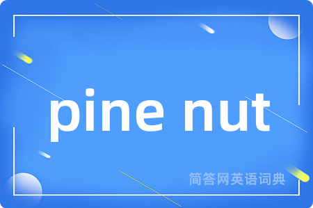 pine nut