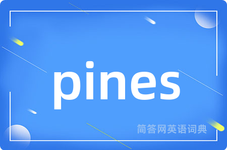 pines