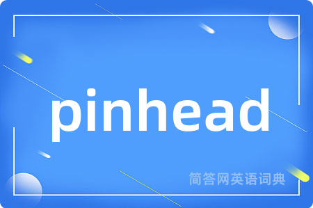 pinhead