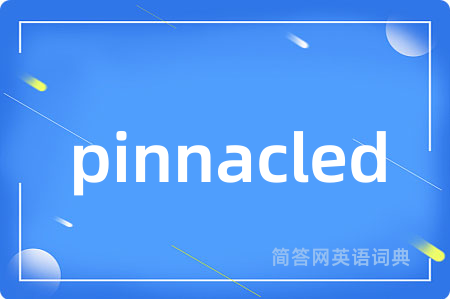 pinnacled