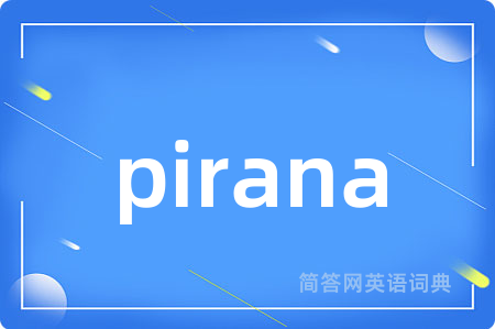pirana