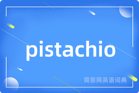 pistachio
