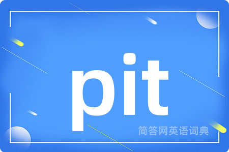 pit