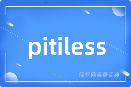 pitiless