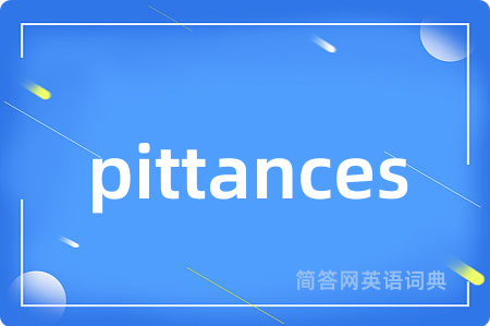 pittances
