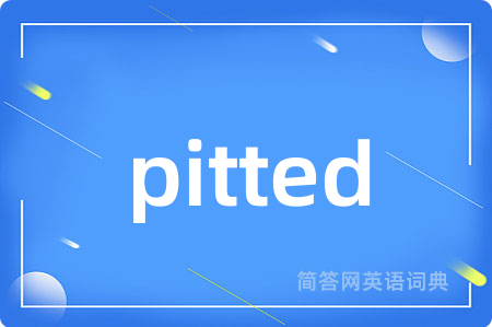pitted