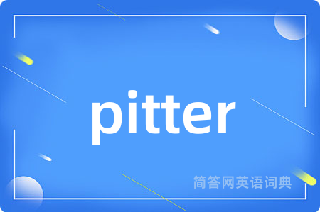 pitter