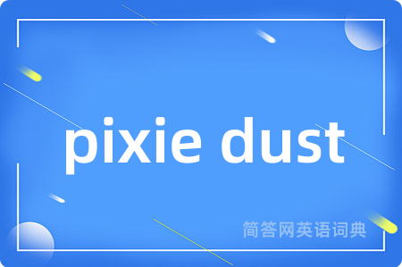 pixie dust