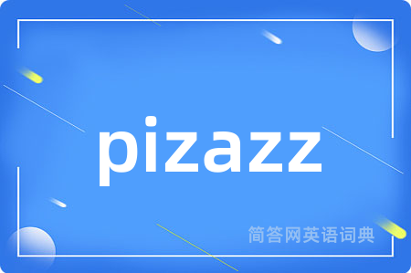 pizazz