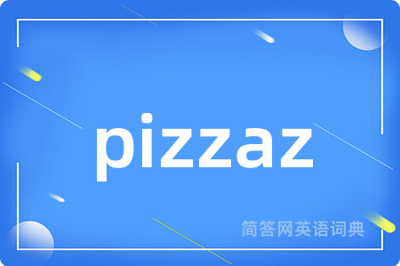 pizzaz