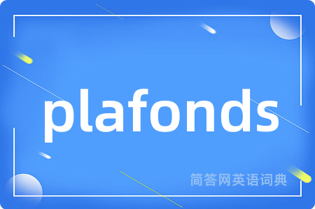 plafonds