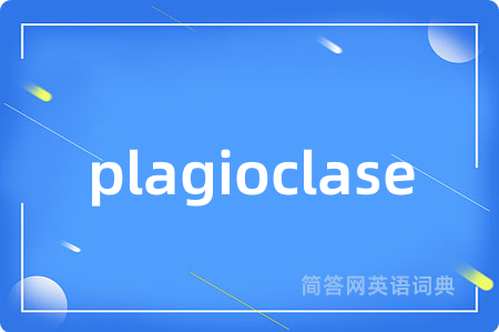 plagioclase
