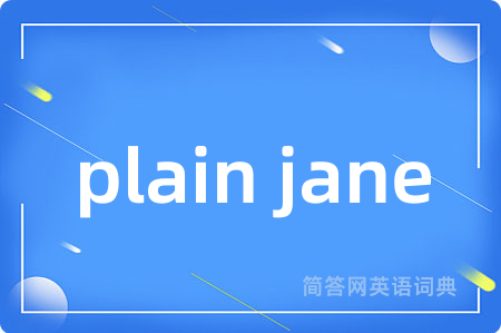 plain jane
