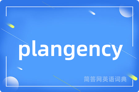 plangency