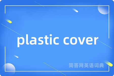 plastic cover