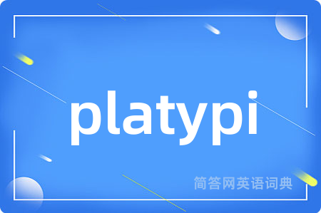 platypi
