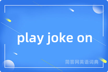 play joke on