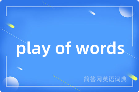 play of words