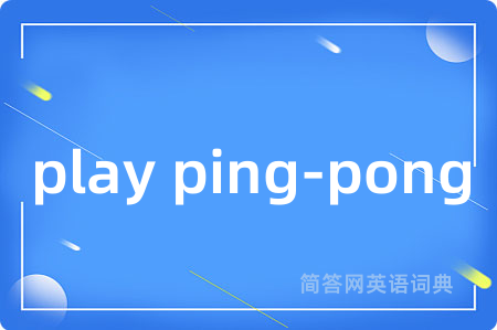 play ping-pong