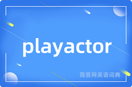 playactor