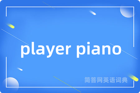 player piano