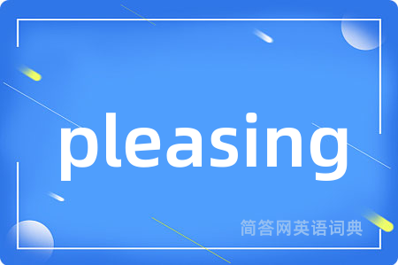 pleasing