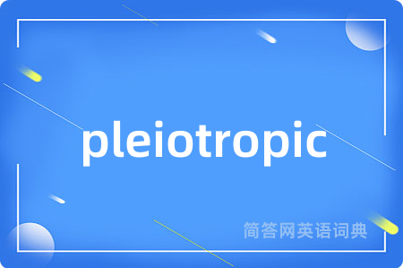 pleiotropic