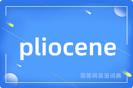 pliocene