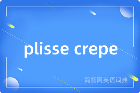 plisse crepe