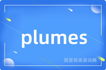 plumes