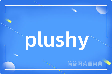 plushy