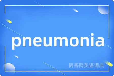 pneumonia