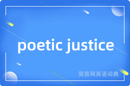 poetic justice